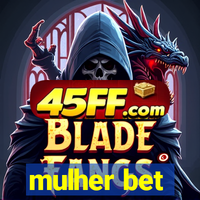 mulher bet